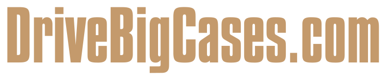 Drive Big Cases - 